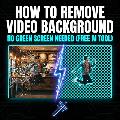 How to Remove Video Background Without Green Screen (Free AI Tool)